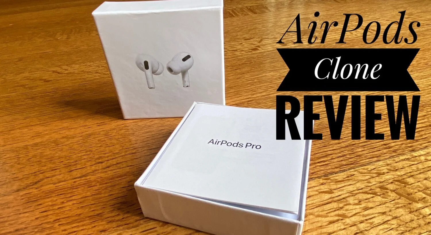 AirPods Pro Clone Review