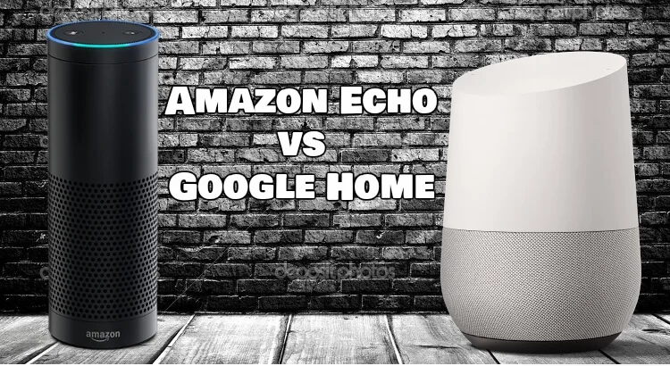 Amazon Echo vs Google Home